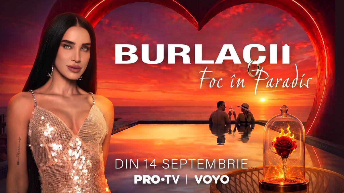 Cand incepe Burlacii Foc in Paradis la PRO TV si VOYO1786007676