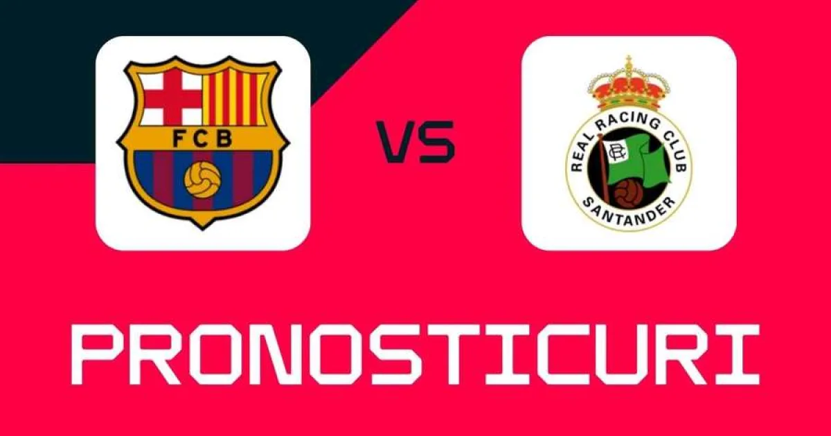 Barcelona - Racing Santander: Vezi ponturi, cele mai bune pariuri și cote