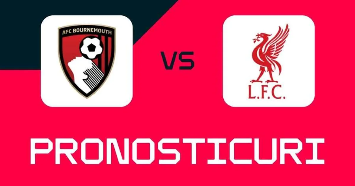 Bournemouth - Liverpool: Ponturi, cele mai bune pariuri și cote ⚽ 4 Bournemouth - Liverpool: Ponturi, cele mai bune pariuri și cote ⚽