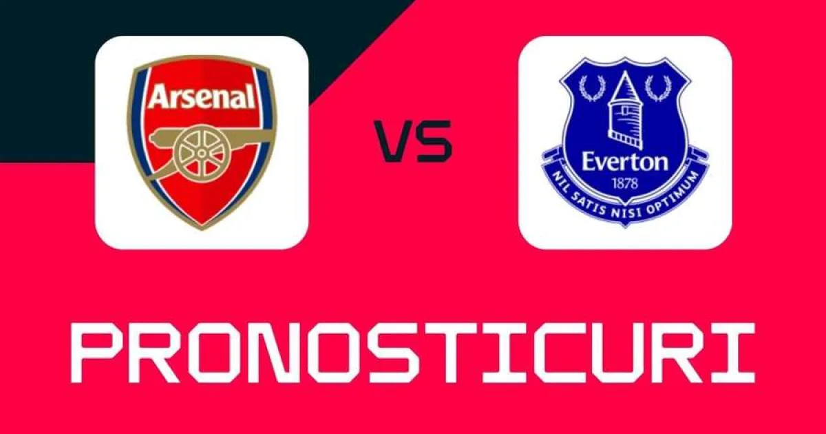 Arsenal - Everton: ponturi, pariuri și cote pentru meci