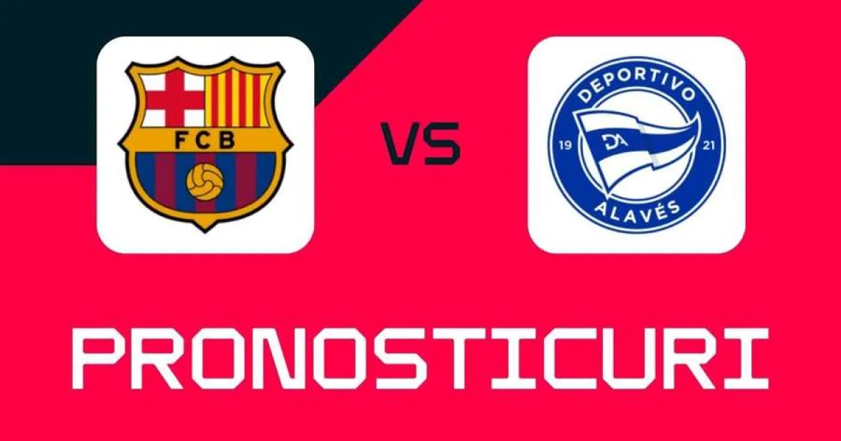 Barcelona - Alaves: ponturi, pariuri sigure și cote