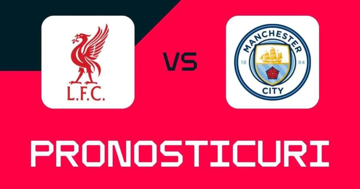 Liverpool - Man City: Vezi ponturi, cele mai bune pariuri și cote